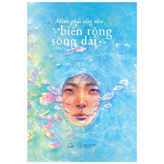 Mình Phải Sống Như Biển Rộng Sông Dài PDF