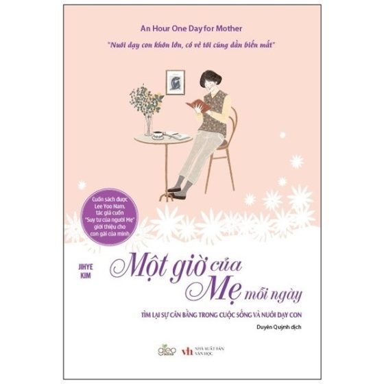 Một Giờ Của Mẹ Mỗi Ngày - Tìm Lại Sự Cân Bằng Trong Cuộc Sống Và Nuôi Dạy Con PDF