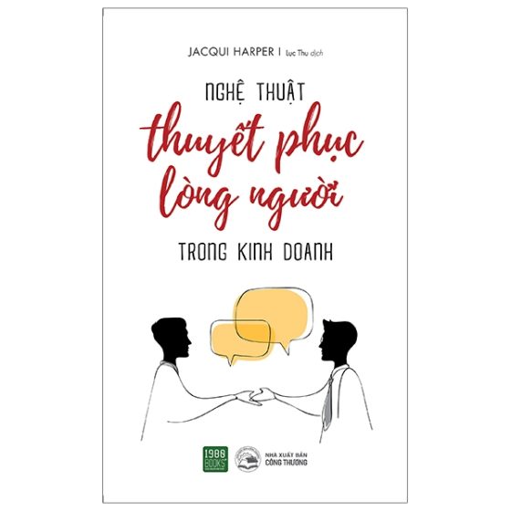 Nghệ Thuật Thuyết Phục Lòng Người Trong Kinh Doanh PDF