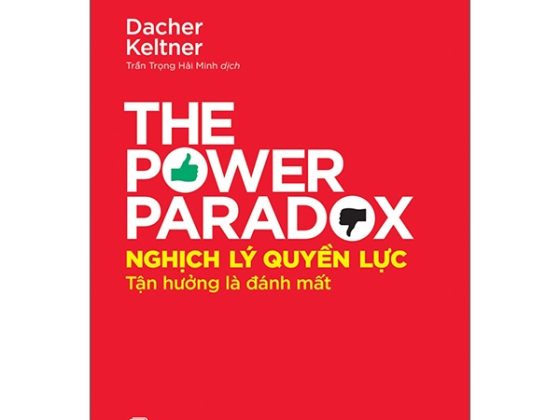 Nghịch Lý Quyền Lực - Tận Hưởng Là Đánh Mất - The Power Paradox PDF