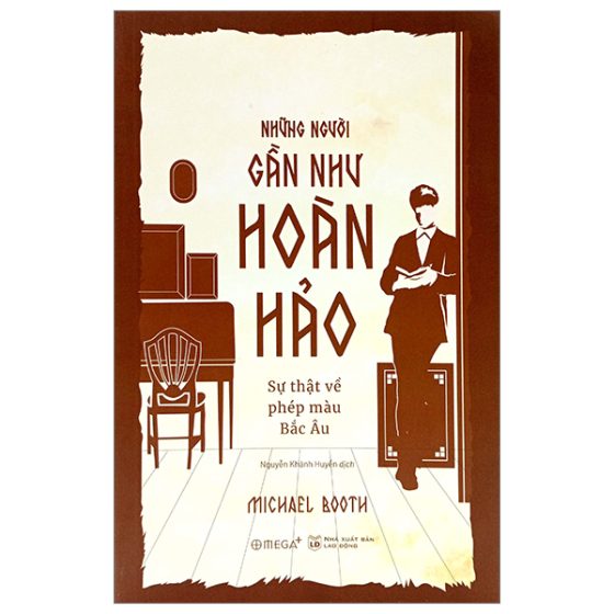 Những Người Gần Như Hoàn Hảo - Sự Thật Về Phép Màu Bắc Âu PDF