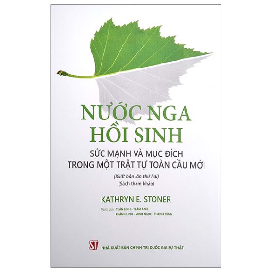 Nước Nga Hồi Sinh: Sức Mạnh Và Mục Đích Trong Một Trật Tự Toàn Cầu Mới (Xuất Bản Lần Thứ Hai) PDF
