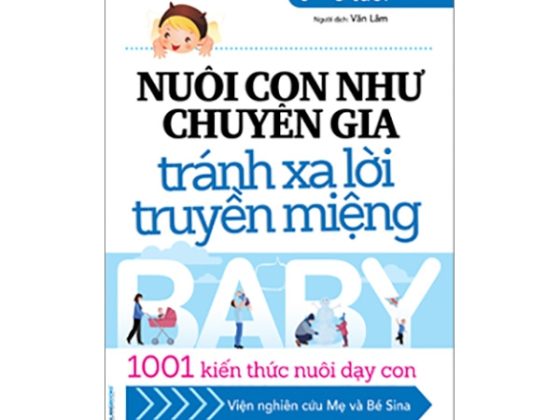 Nuôi Con Như Chuyên Gia Tránh Xa Lời Truyền Miệng PDF