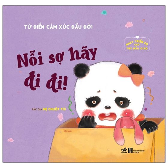 Phát Triển EQ Cho Trẻ Mẫu Giáo - Nỗi Sợ Hãy Đi Đi PDF