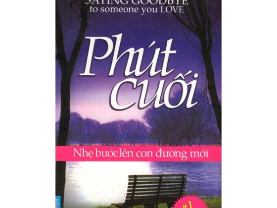 Phút Cuối - Nhẹ Bước Lên Con Đường Mới PDF