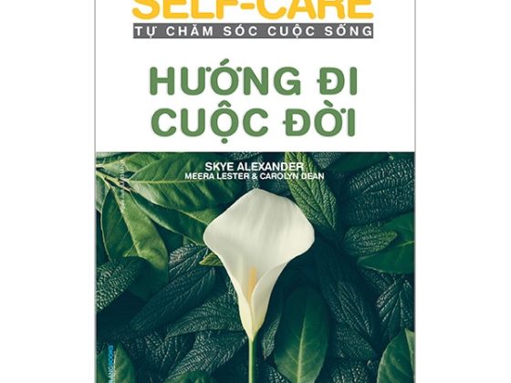 Self-Care Tự Chăm Sóc Cuộc Sống - Hướng Đi Cuộc Đời PDF