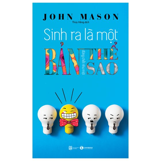 Sinh Ra Là Một Bản Thể, Đừng Chết Như Một Bản Sao PDF