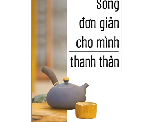 Sống Đơn Giản Cho Mình Thanh Thản PDF