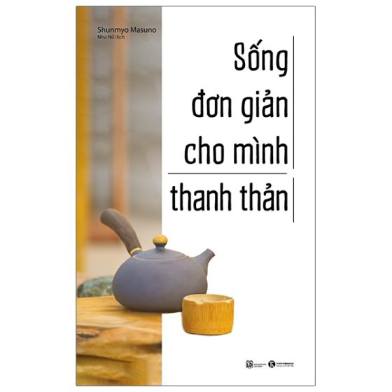 Sống Đơn Giản Cho Mình Thanh Thản PDF