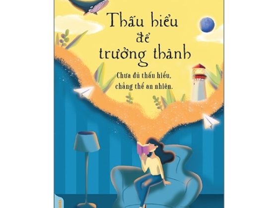 Thấu Hiểu Để Trưởng Thành - Chưa Đủ Thấu Hiểu, Chẳng Thể An Nhiên PDF