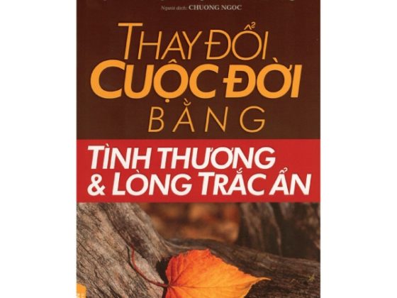 Thay Đổi Cuộc Đời Bằng Tình Thương Và Lòng Trắc Ẩn PDF