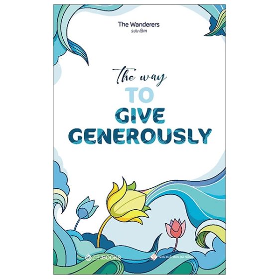 The Way To Give Generously (Song Ngữ Anh - Việt) PDF