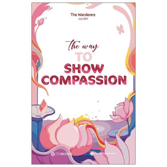 The Way To Show Compassion (Song Ngữ Anh - Việt) PDF
