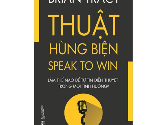 Thuật Hùng Biện - Speak To Win PDF