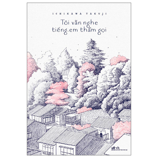 Tôi Vẫn Nghe Tiếng Em Thầm Gọi PDF Tôi Vẫn Nghe Tiếng Em Thầm Gọi PDF