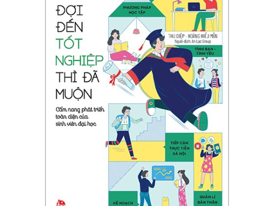 Trên Đường Trưởng Thành - Đợi Đến Tốt Nghiệp Thì Đã Muộn - Cẩm Nang Phát Triển Toàn Diện Của Sinh Viên Đại Học PDF