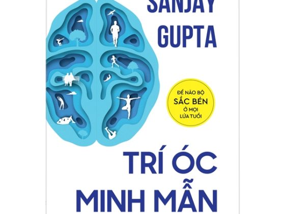 Trí Óc Minh Mẫn: Để Não Bộ Sắc Bén Ở Mọi Lứa Tuổi PDF