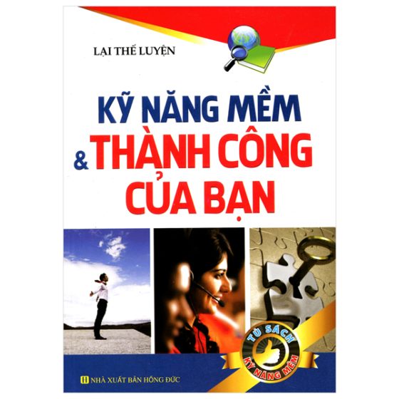 Tủ Sách Kỹ Năng Mềm - Kỹ Năng Mềm Và Thành Công Của Bạn PDF