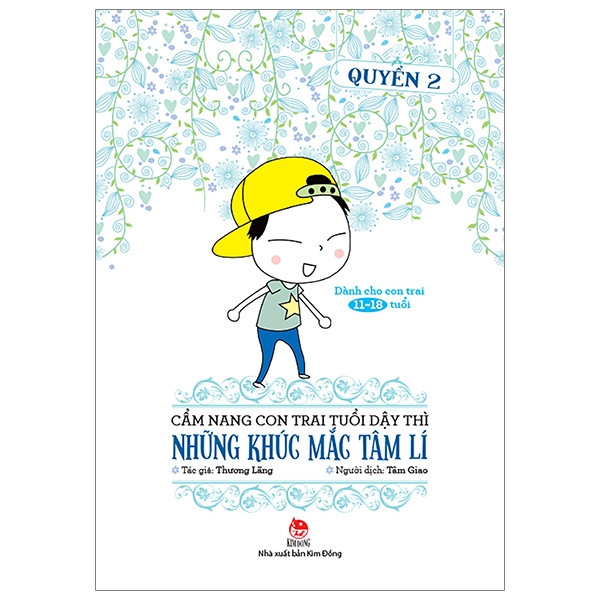 Cẩm Nang Con Trai Tuổi Dậy Thì - Quyển 2 - Những Khúc Mắc Tâm Lí PDF Cẩm Nang Con Trai Tuổi Dậy Thì - Quyển 2 - Những Khúc Mắc Tâm Lí PDF
