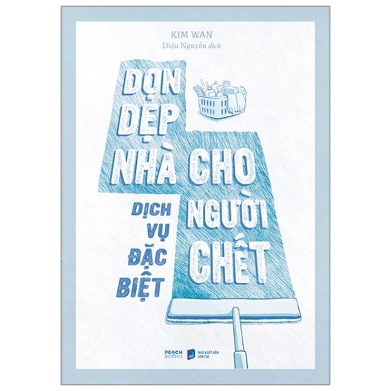 Dịch Vụ Đặc Biệt: Dọn Dẹp Nhà Cho Người Chết PDF