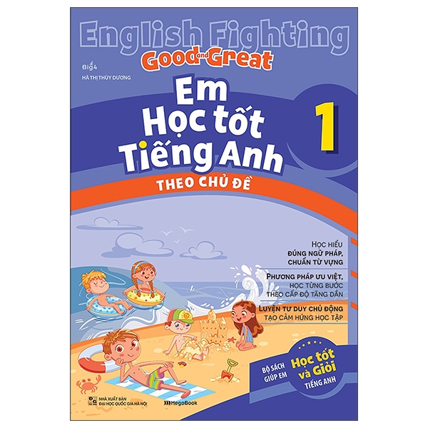 English Fighting Good And Great - Em Học Tốt Tiếng Anh Theo Chủ Đề 1 PDF English Fighting Good And Great - Em Học Tốt Tiếng Anh Theo Chủ Đề 1 PDF