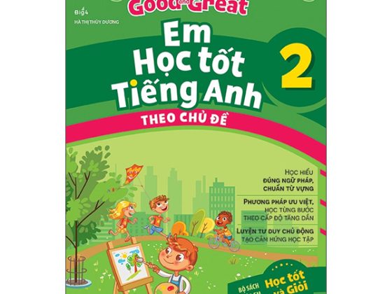 English Fighting Good And Great - Em Học Tốt Tiếng Anh Theo Chủ Đề 2 PDF