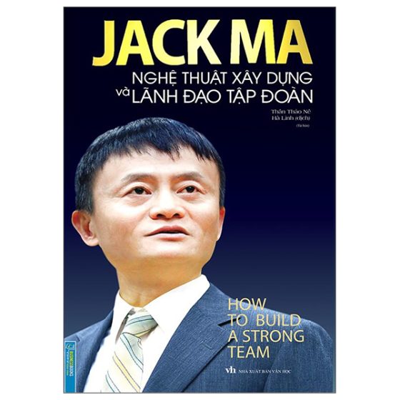 Jack Ma Nghệ Thuật Xây Dựng Và Lãnh Đạo Tập Đoàn PDF
