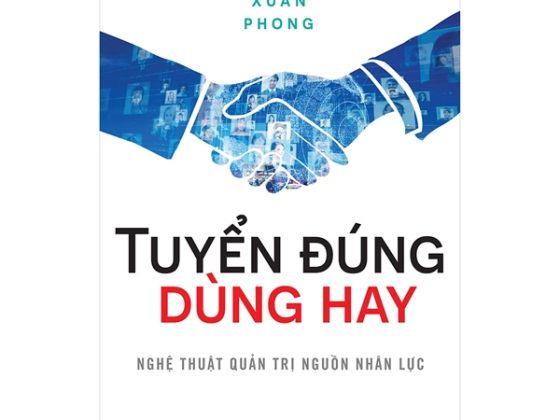 Tuyển Đúng Dùng Hay - Nghệ Thuật Quản Trị Nguồn Nhân Lực PDF
