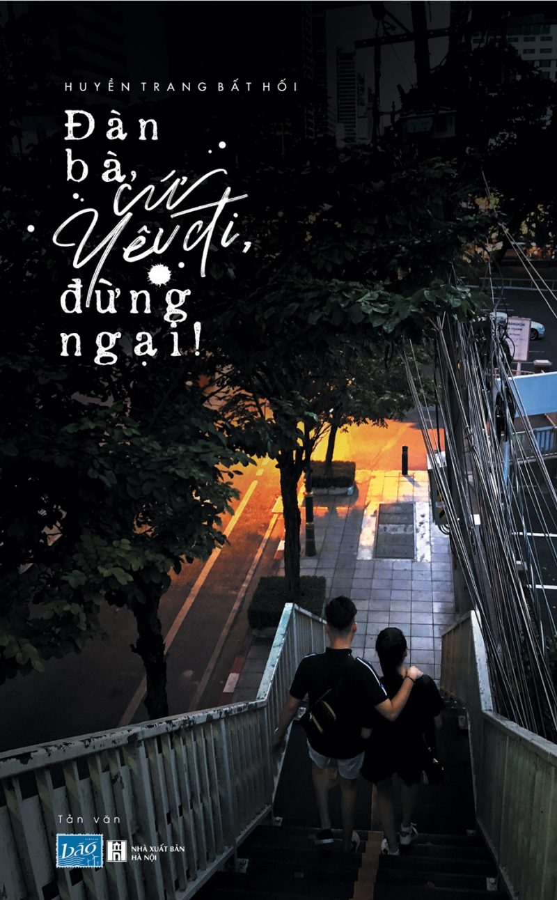 Đàn Bà, Cứ Yêu Đi, Đừng Ngại! PDF
