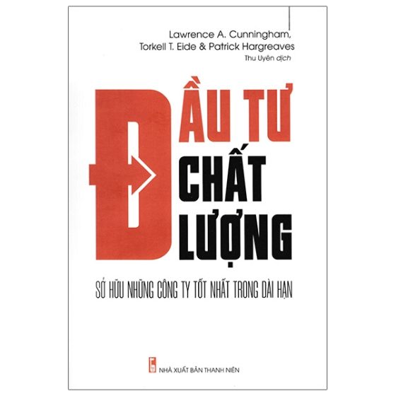 Đầu Tư Chất Lượng - Sở Hữu Những Công Ty Tốt Nhất Trong Dài Hạn PDF