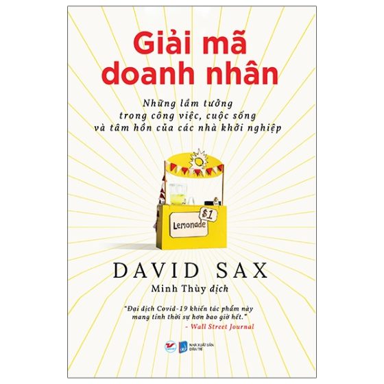 Giải Mã Doanh Nhân - Những Lầm Tưởng Trong Công Việc, Cuộc Sống Và Tâm Hồn Của Các Nhà Khởi Nghiệp PDF