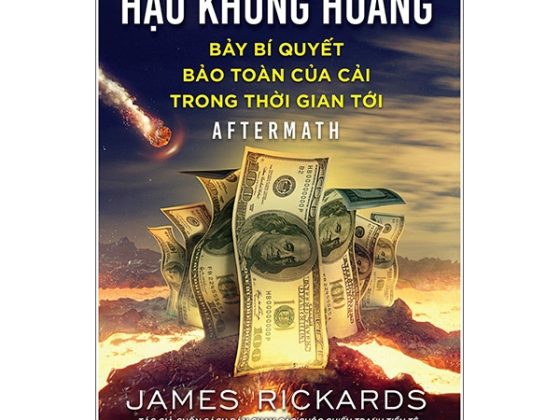 Hậu Khủng Hoảng: Bảy Bí Quyết Bảo Toàn Của Cải Trong Thời Gian Tới PDF