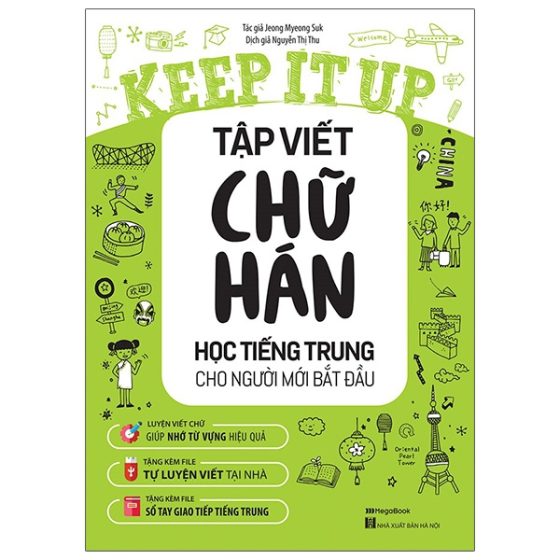 Keep It Up - Tập Viết Chữ Hán - Học Tiếng Trung Cho Người Mới Bắt Đầu PDF