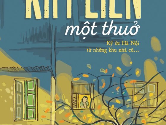 Kim Liên Một Thuở - Ký Ức Hà Nội Từ Những Khu Nhà Cũ PDF