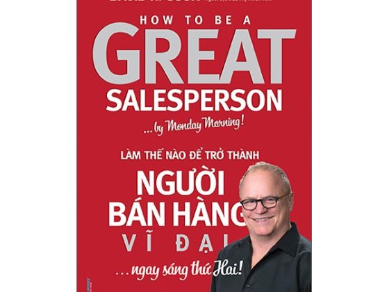 Làm Thế Nào Để Trở Thành Người Bán Hàng Vĩ Đại… Ngay Sáng Thứ Hai PDF
