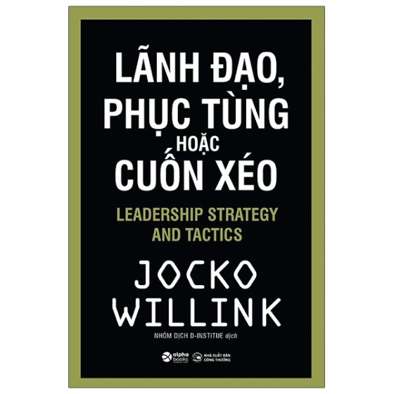 Lãnh Đạo, Phục Tùng Hoặc Cuốn Xéo PDF