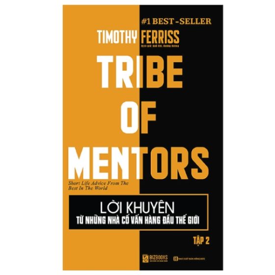 Lời Khuyên Từ Những Nhà Cố Vấn Hàng Đầu Thế Giới - Tribe Of Mentor (Tập 2) PDF