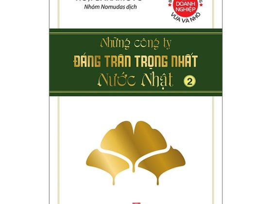 Những Công Ty Đáng Trân Trọng Nhất Nước Nhật - Tập 2 PDF