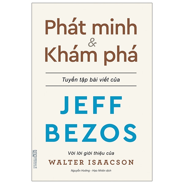 Phát Minh & Khám Phá - Những Bài Viết Về Kinh Doanh Và Cuộc Sống Của Tỉ Phú Sáng Lập Amazon - Jeff Bezos PDF Phát Minh & Khám Phá - Những Bài Viết Về Kinh Doanh Và Cuộc Sống Của Tỉ Phú Sáng Lập Amazon - Jeff Bezos PDF
