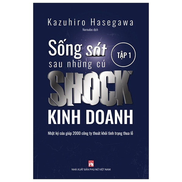 Sống Sót Sau Những Cú Shock Kinh Doanh - Tập 1 PDF Sống Sót Sau Những Cú Shock Kinh Doanh - Tập 1 PDF