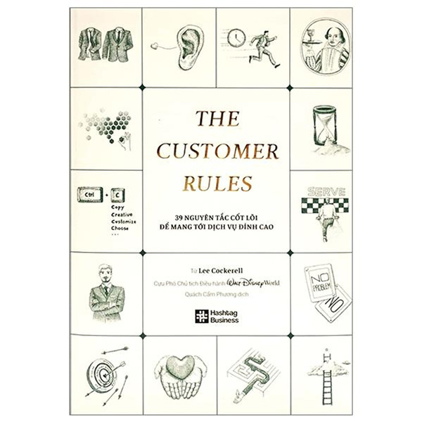 The Customer Rules - 39 Nguyên Tắc Cốt Lõi Để Mang Tới Dịch Vụ Đỉnh Cao PDF The Customer Rules - 39 Nguyên Tắc Cốt Lõi Để Mang Tới Dịch Vụ Đỉnh Cao PDF