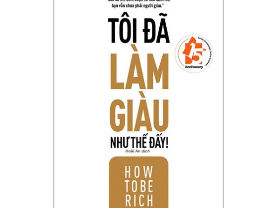 Tôi Đã Làm Giàu Như Thế Đấy! PDF