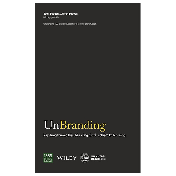 Unbranding - Xây Dựng Thương Hiệu Bền Vững Từ Trải Nghiệm Khách Hàng PDF Unbranding - Xây Dựng Thương Hiệu Bền Vững Từ Trải Nghiệm Khách Hàng PDF