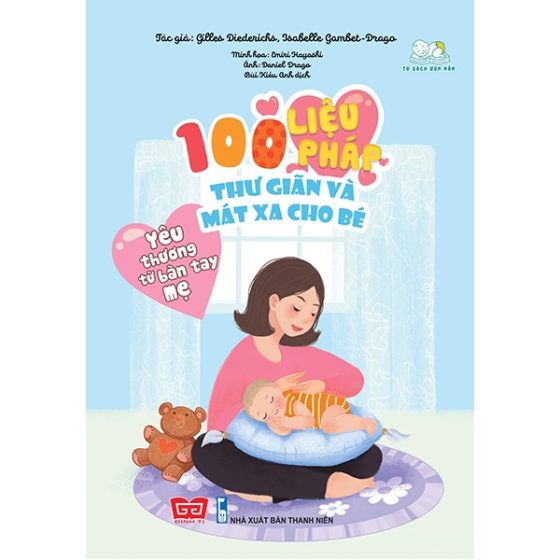 Yêu Thương Từ Bàn Tay Mẹ - 100 Liệu Pháp Thư Giãn Và Mát Xa Cho Bé PDF