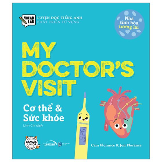 Luyện Đọc Tiếng Anh, Phát Triển Từ Vựng - Nhà Sinh Hóa Tương Lai - My Doctor's Visit - Cơ Thể & Sức Khỏe PDF