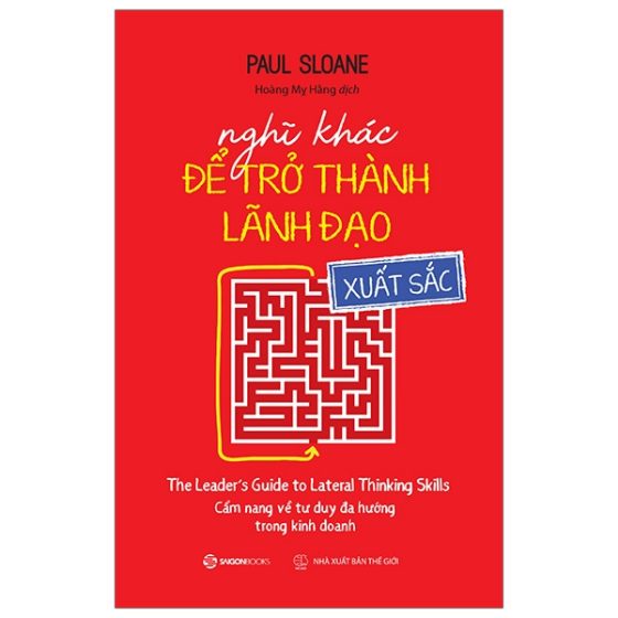 Nghĩ Khác Để Trở Thành Lãnh Đạo Xuất Sắc PDF