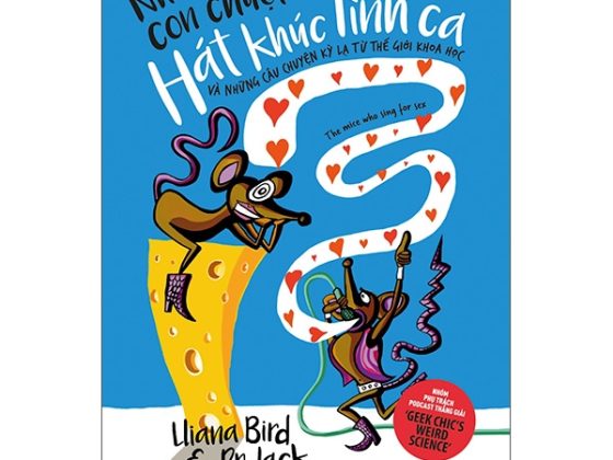 Những Con Chuột Hát Khúc Tình Ca Và Những Câu Chuyện Kỳ Lạ Từ Thế Giới Khoa Học - The Mice Who Sing For Sex PDF