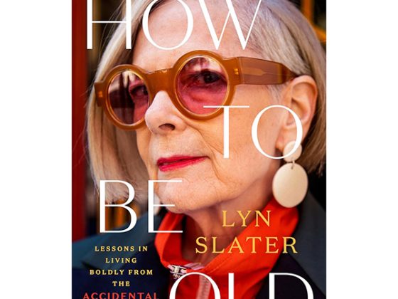 How To Be Old - Lessons In Living Boldly From The Accidental Icon PDF
