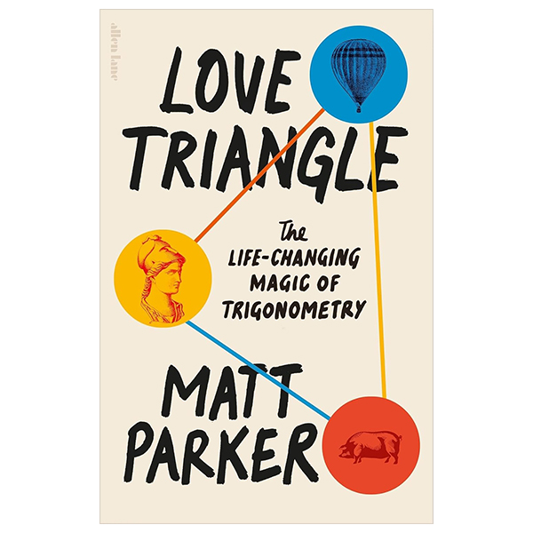 Love Triangle: The Life-Changing Magic Of Trigonometry PDF Love Triangle: The Life-Changing Magic Of Trigonometry PDF