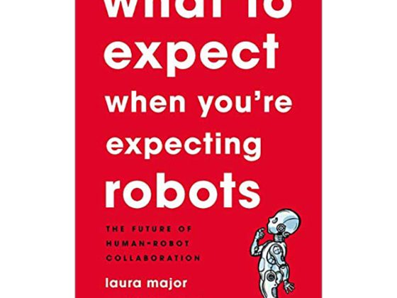 What To Expect When You're Expecting Robots: The Future Of Human-robot Collaboration PDF